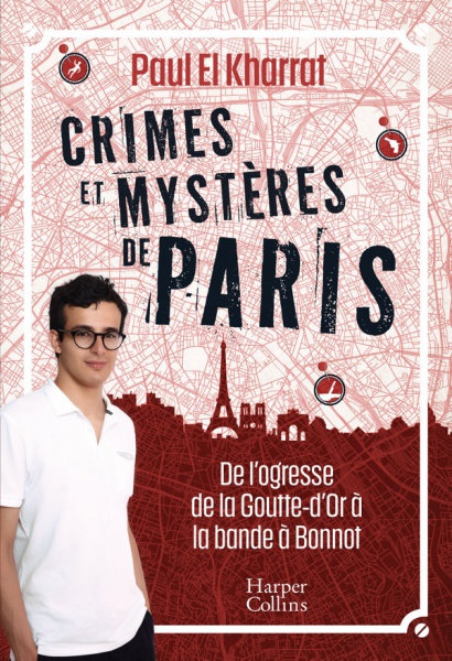 Crimes et mystères de Paris - Paul EL KHARRAT