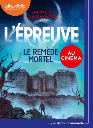 James Dashner - Le Labyrinthe - La Terre Brulée (Audiolib)