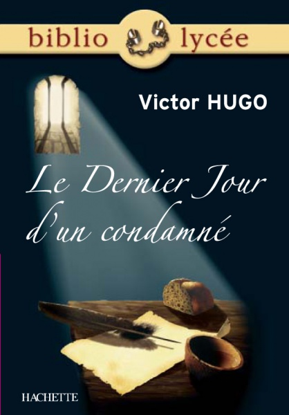 Le Dernier Jour d\'un condamné - Victor Hugo