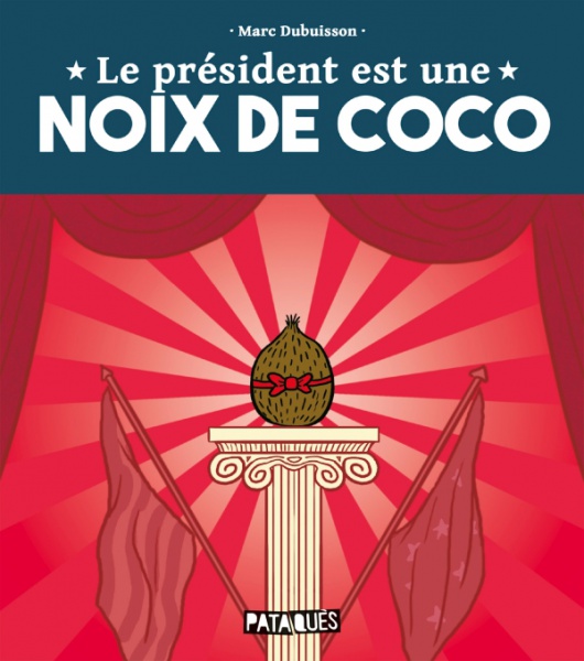Le Prsident est une noix de coco